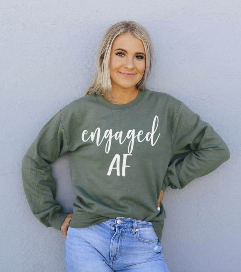 Engaged AF Sweatshirt Military Green