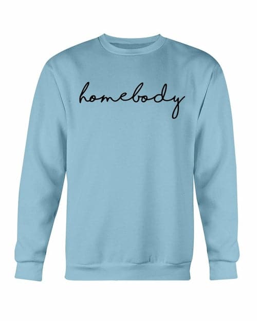 Homebody Sweatshirt Carolina Blue Gildan Crewneck Sweatshirt